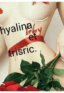 hyalina et tristis.