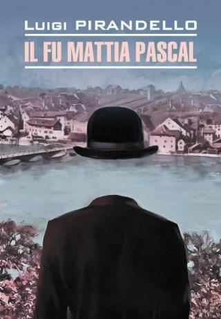 Il fu Mattia Pascal / Покойный Маттиа Паскаль. Книга для чтения на итальянском языке [litres]
