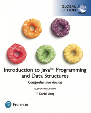 Introduction to Java Programming and Data Structures [Comprehensive Version, Global Edition, 11th edition]