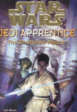 Jedi Apprentice 9: The Shattered Peace