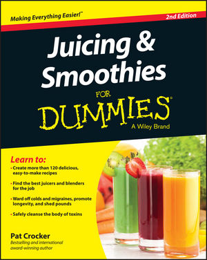 Juicing & Smoothies For Dummies®