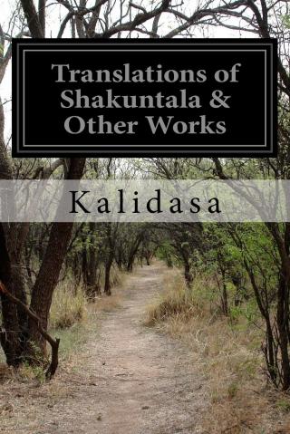 Kalidasa: Translations of Shakuntala & Other Works [calibre 2.52.0]