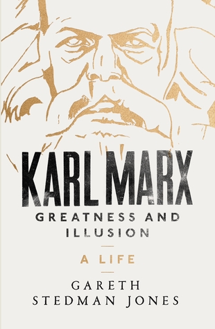 Karl Marx: Greatness and Illusion