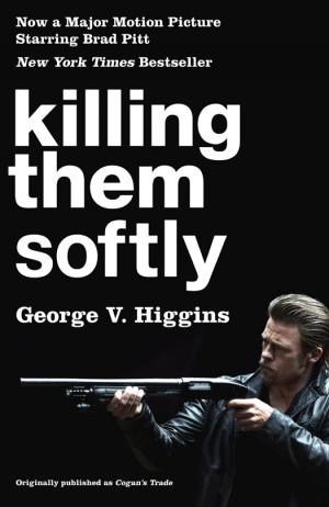 Killing Them Softly [(Cogan's Trade Movie Tie-in Edition)]
