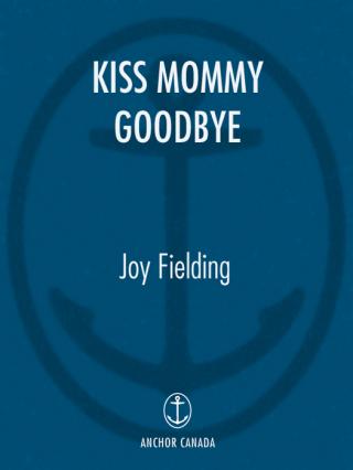 Kiss Mommy Goodbye aka Take What's Mine