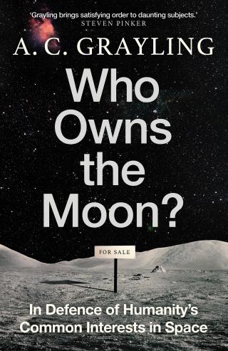 Кто владеет Луной? В защиту общих интересов человечества в космосе [Who Owns the Moon?]