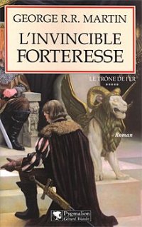 L'Invincible forteresse [A Clash of Kings (part 3) - fr]