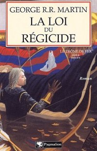 La Loi du régicide [A Storm of Swords (part 4) - fr]