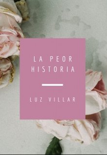 La Peor Historia