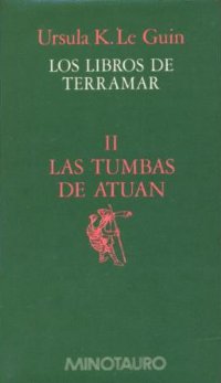 Las tumbas de Atuan [The Tombs of Atuan - es]