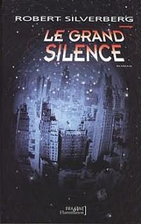 Le grand silence [The Alien Years - fr]