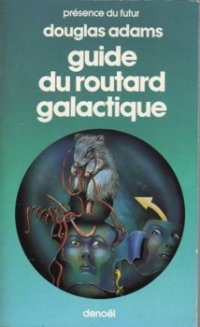 Le guide du routard galactique [The Hitch Hiker's Guide to the Galaxy - fr]