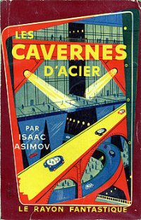 Les cavernes d'acier [The Caves of Steel - fr]