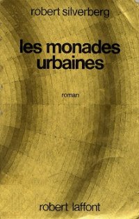 Les monades urbaines [The World Inside - fr]