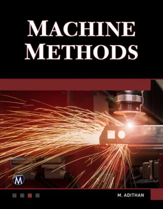 Machine Methods [A Self-Teaching Introduction]