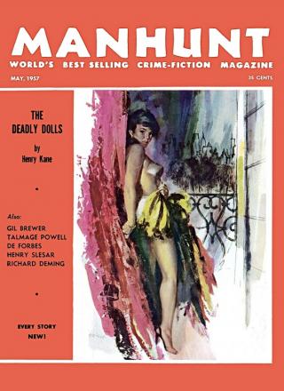 Manhunt. Volume 5, Number 5, May 1957