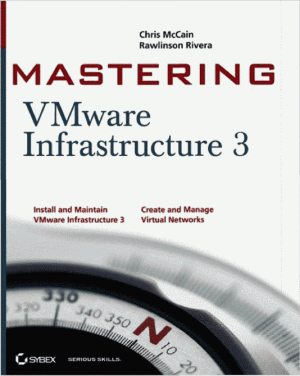 Mastering VMware®  Infrastructure3
