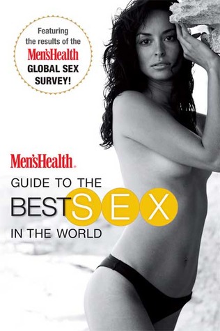 Men's Health Guide to the Best Sex in the World