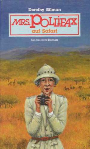 Mrs. Pollifax auf Safari. Ein heiterer Roman.