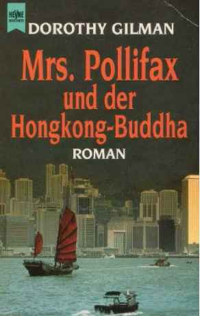 Mrs. Pollifax und der Hongkong-Buddha. Ein heiterer Roman