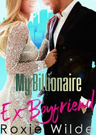 My Billionaire Ex-boyfriend