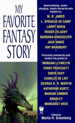 My Favorite Fantasy Story [anthology]