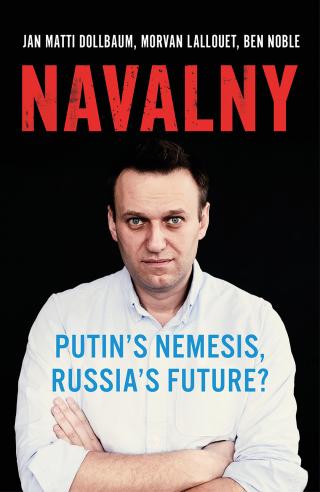 Navalny- Putin’s Nemesis, Russia’s Future?