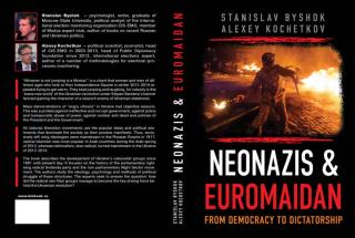 Neonazis & Euromaidan: From Democracy to Dictatorship [2nd edition]