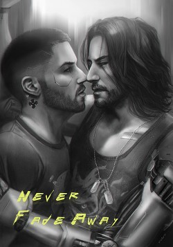 Never Fade Away (СИ)