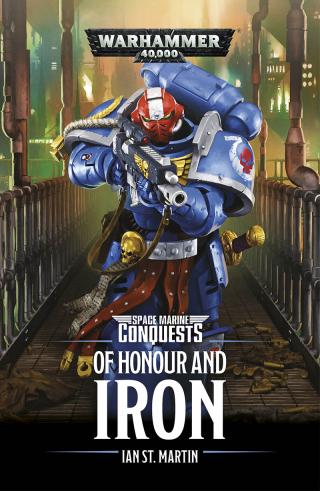 Of Honour and Iron [Warhammer 40000]