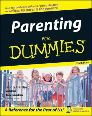 Parenting For Dummies® [2d Edition]