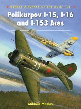 Polikarpov I-15, I-16 and I-153 Aces