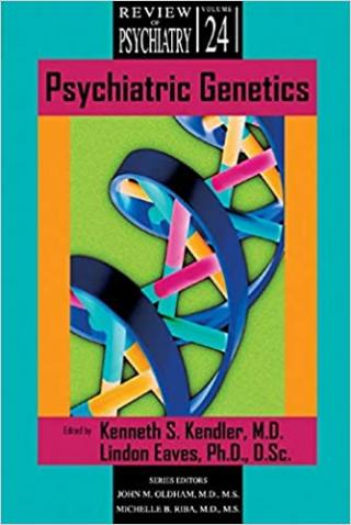 Psychiatric Genetics (Review of Psychiatry)