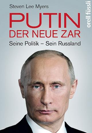 Putin - der neue Zar. Seine Politik - sein Russland [DE]