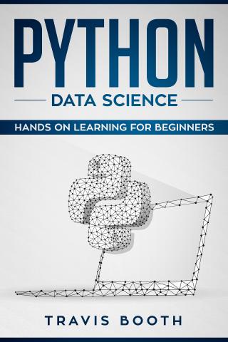 Python Data Science. Hands on Learning for Beginners