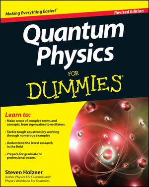 Quantum Physics For Dummies® [Revised Edition]