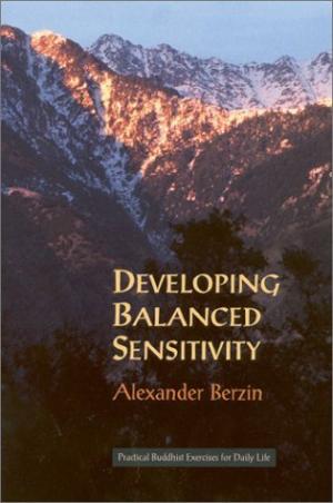 Развитие сбалансированной чувствительности: практические буддийские упражнения для повседневной жизни (дополненное второе издание)