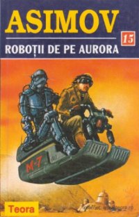 Roboţii de pe Aurora [The Robots of Dawn - ro]