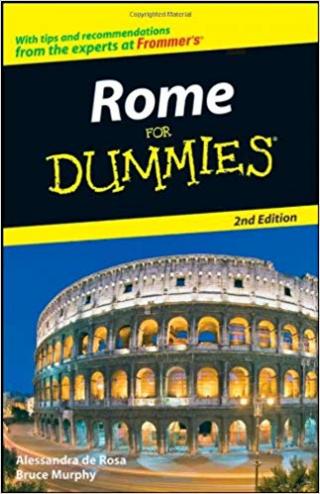 Rome For Dummies® [2d Edition]