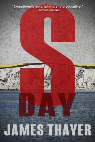 S-Day: A Memoir of the Invasion of England