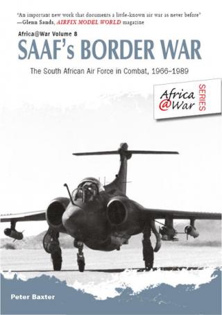 SAAF's Border War: The South African Air Force in Combat 1966-89