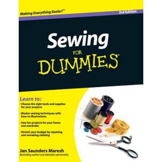 Sewing For Dummies® [3d Edition]
