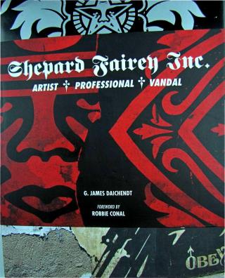 Shepard Fairey Inc. Artist, Professional, Vandal.