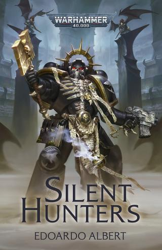 Silent Hunters [Warhammer 40000]