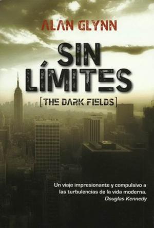 Sin límites [The Dark Fields aka Limitless]