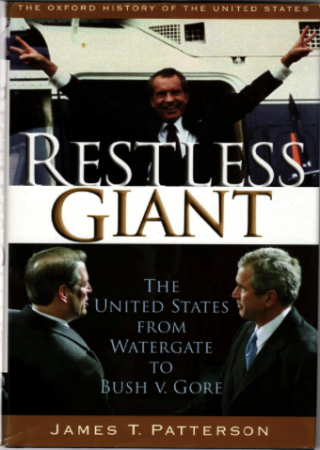 Соединенные Штаты от Уотергейта до Буша против Гора [Restless Giant: The United States from Watergate to Bush v. Gore]