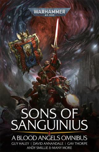 Sons of Sanguinius A Blood Angels Omnibus [Warhammer 40000]