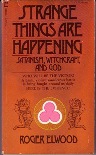 Strange Things Are Happening: Satanism, Witchcraft, and God