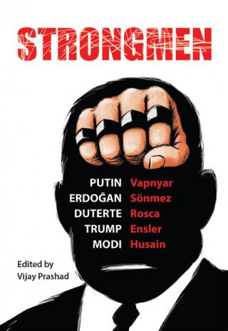Strongmen: Trump / Modi / Erdoğan / Putin / Duterte