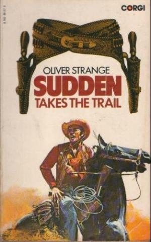 Sudden Takes The Trail